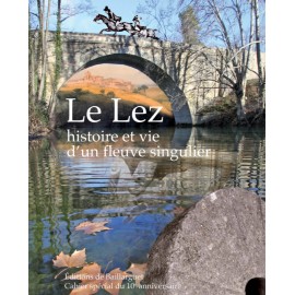Le Lez, histoire et vie d'un fleuve singulier