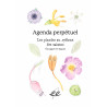 Agenda perpétuel - Les plantes au rythme des saisons