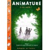Animature, tome 1, à vos outils !